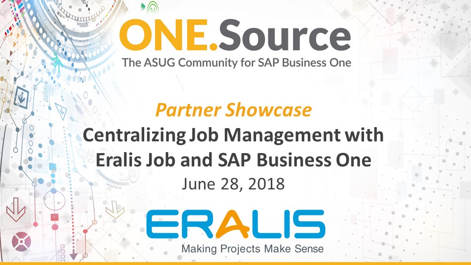 Centralizing Job Management with Eralis Job and SAP Business One | Webcast Summary